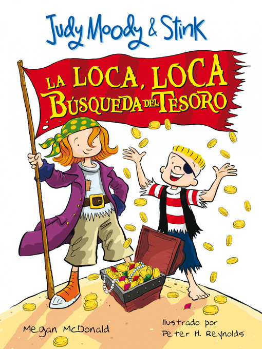 Title details for La loca, loca búsqueda del tesoro (Judy Moody & Stink) by Megan McDonald - Wait list